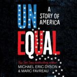 Unequal A Story of America, Michael Eric Dyson