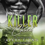 Killer Charm, Avery Flynn