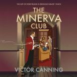 The Minerva Club, Victor Canning