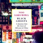 Black Ghosts, Noo SaroWiwa