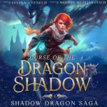 Curse of the Dragon Shadow, Selina A. Fenech