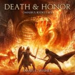 Death and Honor Omnibus Books 1 & 2, James E. Wisher