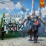 Mark of the Fool 2, J.M. Clarke