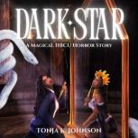 Dark Star, Tonja K. Johnson