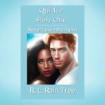 Quickie Story One, R. L. Rain Tree