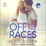 Off to the Races, Elsie Silver