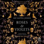 Roses  Violets, Gry Kappel Jensen