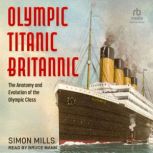Olympic Titanic Britannic, Simon Mills