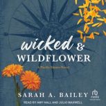 Wicked Wildflower, Sarah A. Bailey