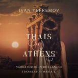 Thais of Athens, Ivan Yefremov