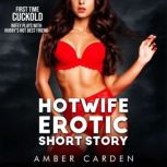 Hotwife Erotic Short Story, Amber Carden