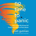 No Time to Panic, Matt Gutman