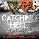 Catching Hell, Allen Ricca
