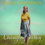 The Changing Valley, Grace Thompson