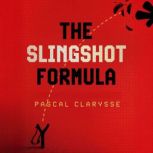 The Slingshot Formula, Pascal Clarysse