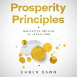 Prosperity Principles, Ember Dawn