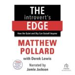 The Introverts Edge, Matthew Pollard