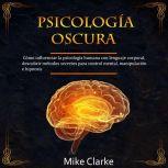 Psicologia Oscura, Mike Clarke