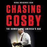 Chasing Cosby, Nicole Weisensee Egan