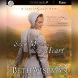 Seek Me With All Your Heart, Beth Wiseman