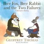 Brer Fox, Brer Rabbit and the Two Fai..., Geoffrey Thomas