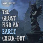 The Ghost Had an Early Check-out, Josh Lanyon