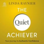 The Quiet Achiever, Linda Raynier
