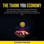 The Thank You Economy The Ultimate G..., Steven Porter