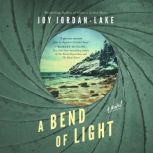 A Bend of Light, Joy JordanLake