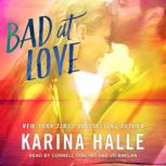 Bad at Love, Karina Halle