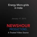 Energy Microgrids in India, PBS NewsHour