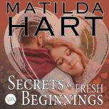 Secrets and Fresh Beginnings, Matilda Hart