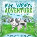 Mr. Woos Adventure, Lisa Arnold