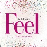 Liv Pattilanes Feel the Universe, Liv Pattilane