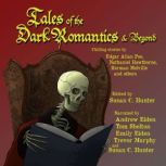 Tales of the Dark Romantics  Beyond, Edgar Allan  Poe