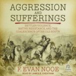 Aggression and Sufferings, F Evan Nooe