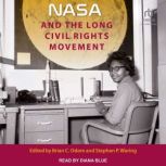 NASA and the Long Civil Rights Moveme..., Brian C. Odom