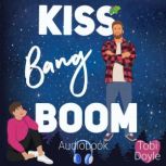 Kiss Bang Boom, Tobi Doyle