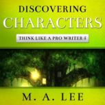 Discovering Characters, M.A. Lee