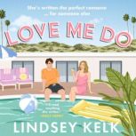 Love Me Do, Lindsey Kelk