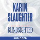 Blindsighted, Karin Slaughter