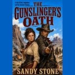 The Gunslingers Oath, Sandy Stone