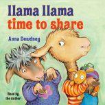 Llama Llama Time to Share, Anna Dewdney