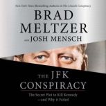 The JFK Conspiracy, Brad Meltzer