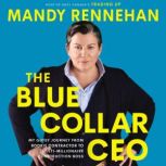 The Blue Collar CEO, Mandy Rennehan