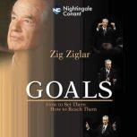 Goals , Zig Ziglar