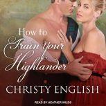 How to Train your Highlander, Christy English