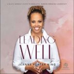 Leading Well, Jeanne Porter King