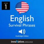 Learn English: English Survival Phrases, Volume 1 Lessons 1-25, Innovative Language Learning