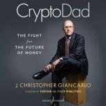 CryptoDad, Christopher Giancarlo